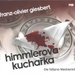 Himmlerova kuchařka - Giesbert Franz - Olivier – Hledejceny.cz