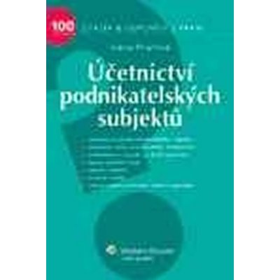 Účetnictví podnikatelských subjektů - Ivana Pilařová – Hledejceny.cz