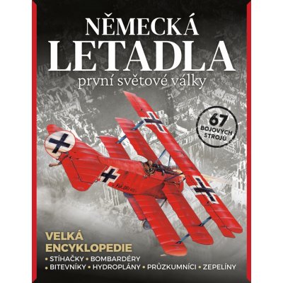 Německá letadla 1. světové války - Stíhačky, bombardéry, hydroplány, průzkumníci, zepelíny