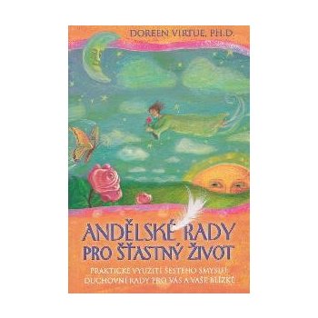 Andělské rady pro šťastný život - Doreen Virtue