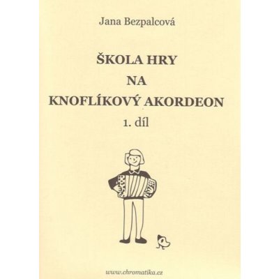 Bezpalcová Škola hry na knoflíkový akordeon 1. díl – Zboží Mobilmania