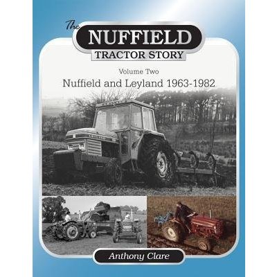 Anthony Clare: The Nuffield Tractor Story – Zboží Mobilmania