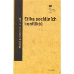 Etika sociálních konfliktů Marek Hrubec – Hledejceny.cz