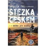 Stezka Českem - Martin Úbl – Sleviste.cz