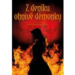 Z deníku ohnivé démonky - Petr Heteša, Monika Šurinová – Zboží Mobilmania