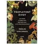 Propletený život - Merlin Sheldrake – Zboží Mobilmania