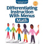 Differentiating Instruction with Menus: Math (Grades 3-5) - (Westphal Laurie E.)(Paperback) – Zboží Dáma