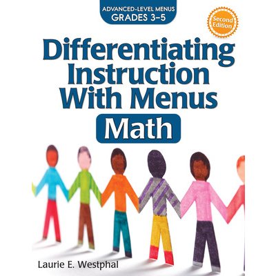Differentiating Instruction with Menus: Math (Grades 3-5) - (Westphal Laurie E.)(Paperback) – Zboží Dáma