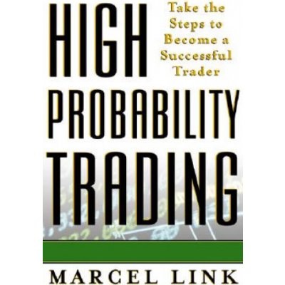 High Probability Trading - M. Link Take the Steps – Hledejceny.cz