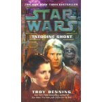 Star Wars Tatooine Ghost - Troy Denning – Zboží Mobilmania