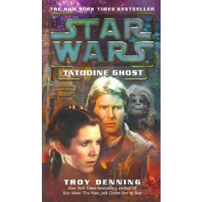 Star Wars Tatooine Ghost - Troy Denning – Zboží Mobilmania