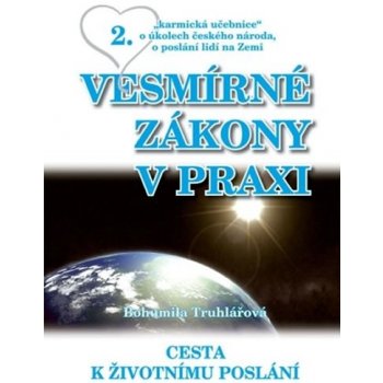 Vesmírné zákony v praxi - Bohumila Truhlářová