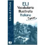 ELI-VOCAB. ILLUSTRATO JUNIOR – ITALIANO Activity Book – Hledejceny.cz