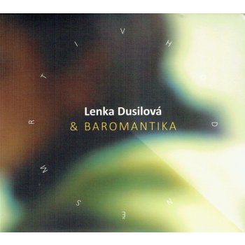 V hodině smrti, - Lenka Dusilová & Baromantika CD