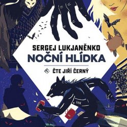 Noční hlídka - Sergej Lukjaněnko