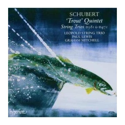 Franz Schubert - 'Trout' Quintet. String Trios D581 D471 CD – Hledejceny.cz