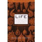 Life: A Natural History of the First Four Billion Years of Life on Earth Fortey Richard Paperback – Hledejceny.cz