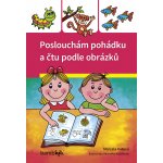 Poslouchám pohádku a čtu podle obrázků – Hledejceny.cz
