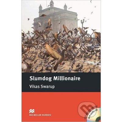Macmillan Readers Intermediate: Slumdog Millionaire +CD - Vikas Swarup, John Escott – Hledejceny.cz