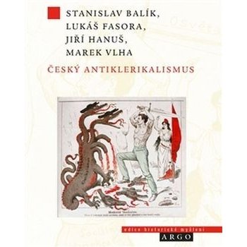 Český antiklerikalismus - Stanislav Balík