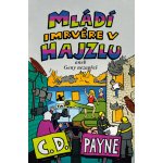 Mládí imrvére v hajzlu aneb Geny nezapřeš – Hledejceny.cz