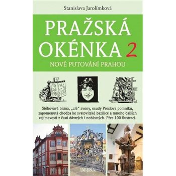 Pražská okénka 2 – Nové putování Prahou - Stanislava Jarolímková