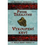 Pokání krve - Peter Tremayne – Hledejceny.cz