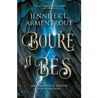 Bouře a běs - Jennifer L. Armentrout – Zboží Dáma