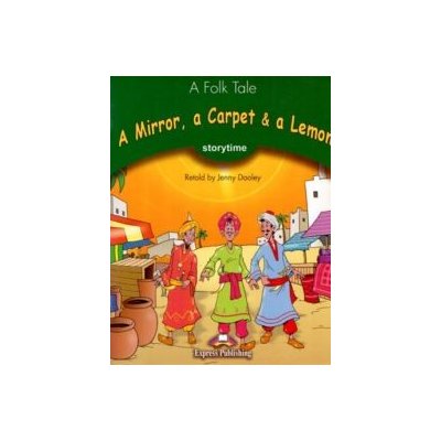 Storytime 3 A Mirror, a Carpet a a Lemon - Pupil´s Book + DVD-ROM/audio CD – Zboží Mobilmania