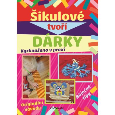 Šikulové tvoří dárky – Hledejceny.cz