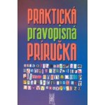 Praktická pravopisná príručka – Hledejceny.cz