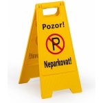 Výstražná cedule NEPARKOVAT – Sleviste.cz