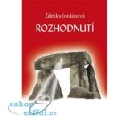 Rozhodnutí - Zdeňka Jordánová