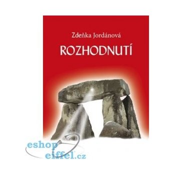 Rozhodnutí - Zdeňka Jordánová