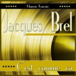 Brel Jacques - C'est Comme Ca CD – Hledejceny.cz
