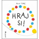 Hraj si! - Herve Tullet – Zboží Dáma
