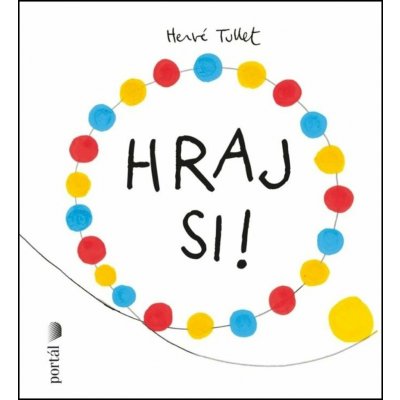 Hraj si! - Herve Tullet – Zboží Dáma