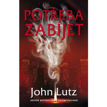 Lutz John - Potřeba zabíjet