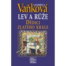 Dědici zlatého krále Lev a Růže III. 5. vydání