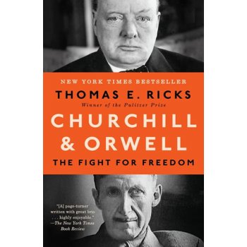Churchill & Orwell: The Fight for Freedom - Ricks Thomas E.