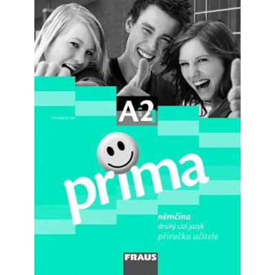 Prima A2/díl 3 - příručka učitele Jin Friederike,Rohrman Lutz,Zbranková Milena