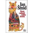 Čisté radosti mého života - Šmíd Jan