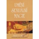 Umění sexuální magie - Margo Anand