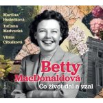 Co život dal a vzal - Betty MacDonald – Hledejceny.cz