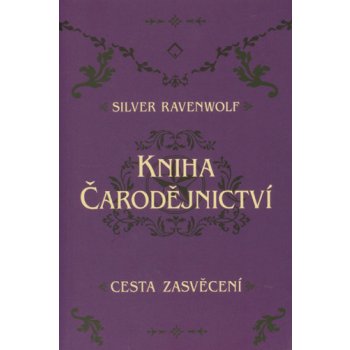 Kniha čarodějnictví - Wolf Raven Silver