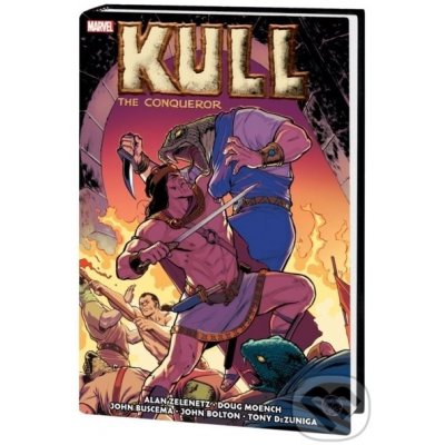 Kull the Conqueror: The Original Marvel Years Omnibus - Alan Zelenetz, Doug Moench, Bruce Jones, April Campbell, John Buscema (ilustrátor), John Bolton (ilustrátor), Tony DeZuniga (ilustrátor), Herb T – Hledejceny.cz