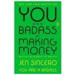 You Are a Badass at Making Money: Master the Mindset of Wealth Sincero JenPaperback – Hledejceny.cz