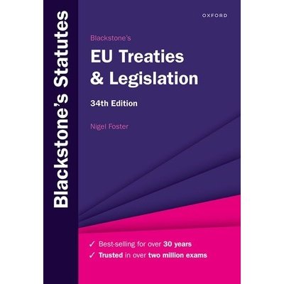 Blackstones Eu Treaties and Legislation 34th Edition FosterPaperback – Hledejceny.cz
