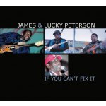 Peterson James & Lucky - If You Can't Fix It CD – Hledejceny.cz