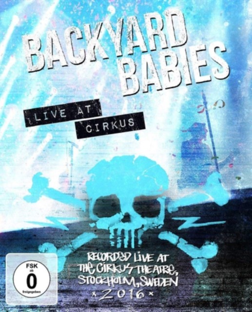 Backyard Babies: Live at Cirkus BD